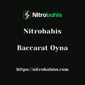 Nitrobahis Baccarat Oyna