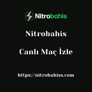 Nitrobahis Canlı Maç İzle
