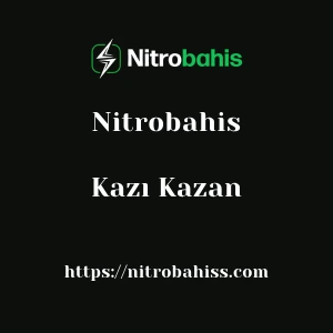 Nitrobahis Kazı Kazan