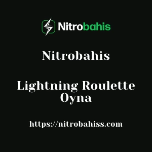 Nitrobahis Lightning Roulette Oyna