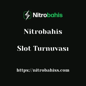 Nitrobahis Slot Turnuvası