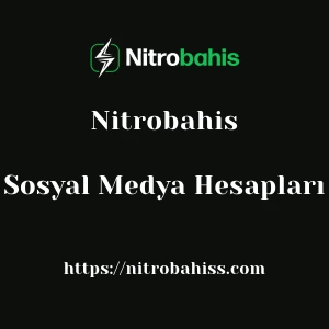 Nitrobahis Sosyal Medya Hesapları